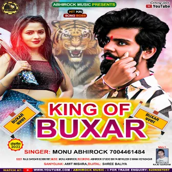 King Of Buxar (bhojpuri) by Monu abhirock