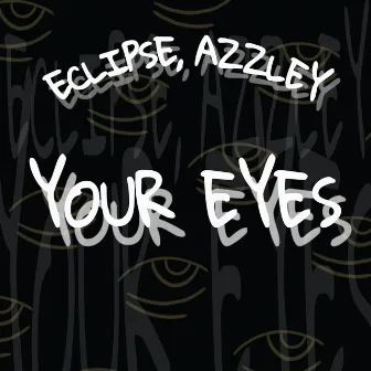 Your Eyes by ECLIPSE