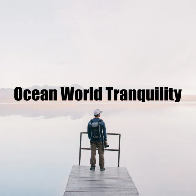 Ocean World Tranquility