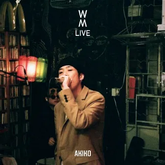 WM Live VER by AKIKO