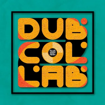 DubCollab, Vol. 2 by PlusStepper