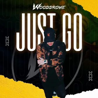 Just Go by Wooddrowe