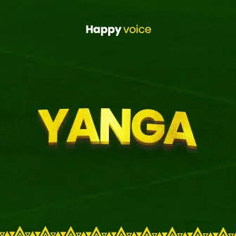 Yanga by Happy Voice