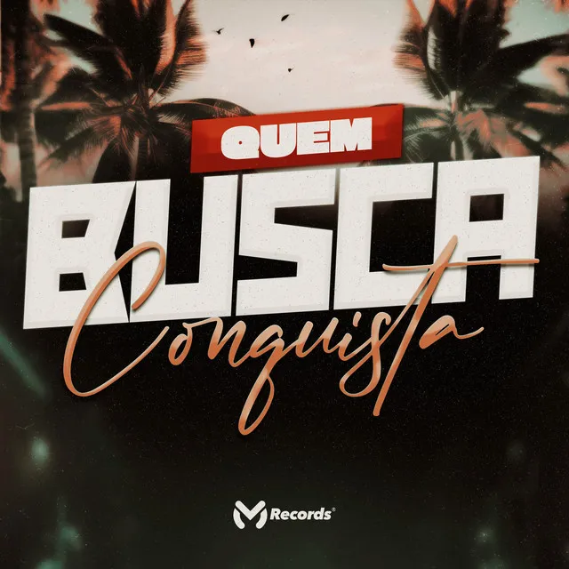 Quem Busca Conquista