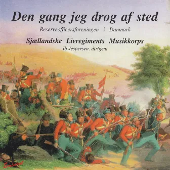 Den Gang Jeg Drog Af Sted by 