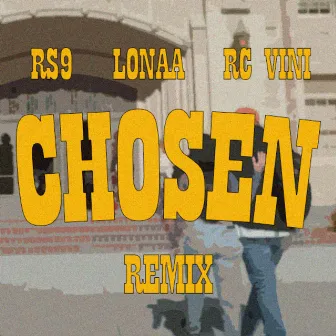 Chosen Remix by Lonaa