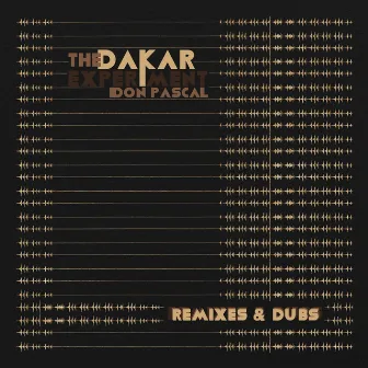 The Dakar Remixes & Dubs by Don Pascal