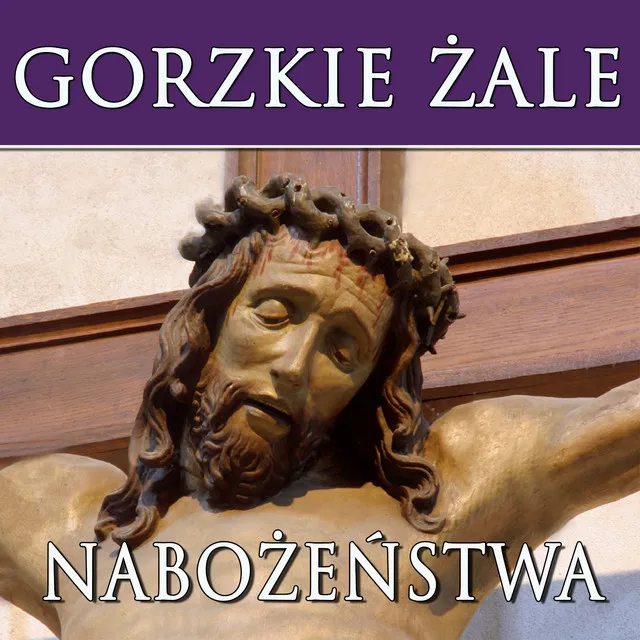 Gorzkie Zale Nabozenstwa