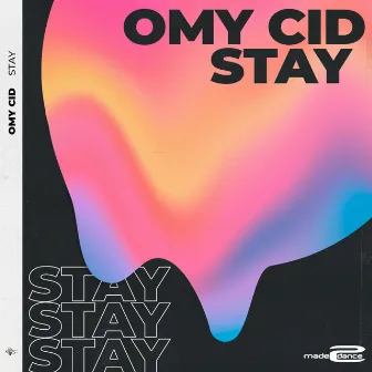 Stay by Omy Cid