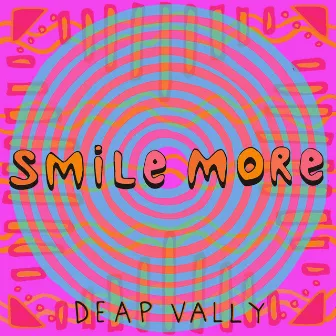 Smile More by Deap Vally