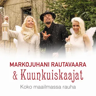 Koko maailmassa rauha by Markojuhani Rautavaara