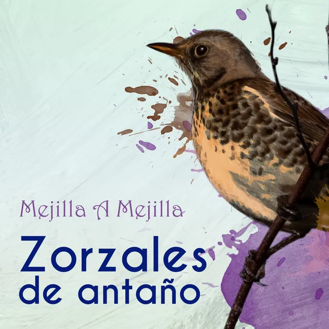 Zorzales de Antaño… Mejilla A Mejilla