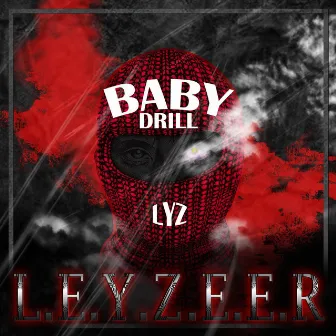 Baby drill by Leyzeer