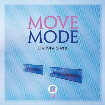 By My Side by Move Mode