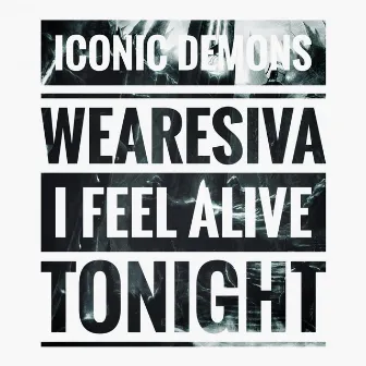 I Feel Alive Tonight by Unknown Artist