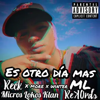 Otro Día Mas by Reck Micros Lokos Klan