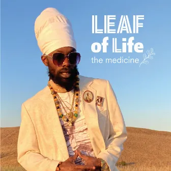 The Medicine by Leaf of Life