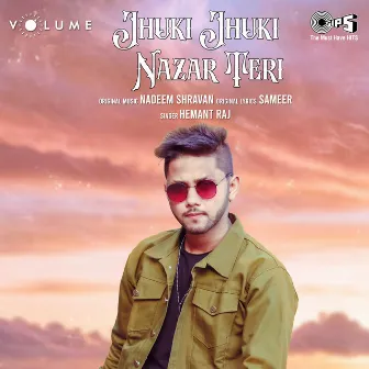 Jhuki Jhuki Nazar Teri by Hemant Raj