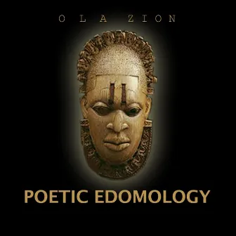 Poetic Edomology by Ola Zion