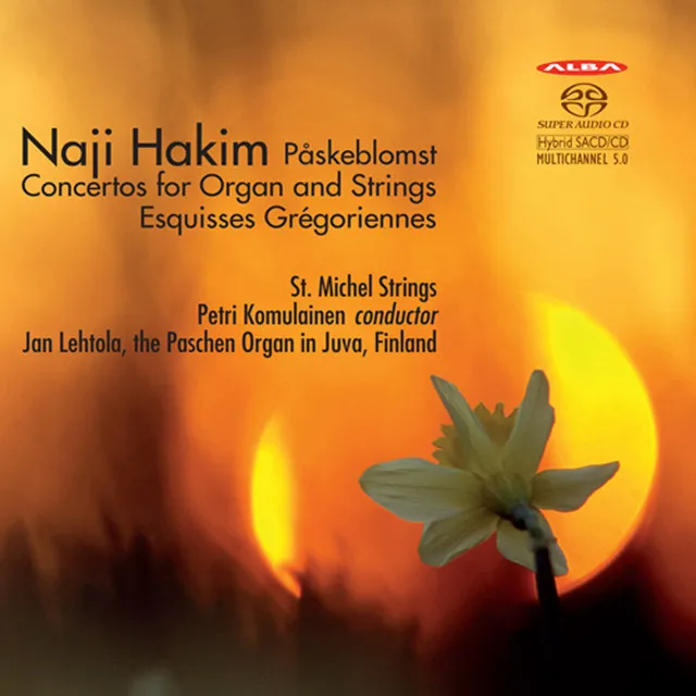 Hakim: Påskeblomst, Organ Concertos & Esquisses Grégoriennes