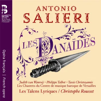 Salieri: Les Danaïdes by Olivier Schneebeli