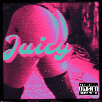 Juicy by R3belli0us