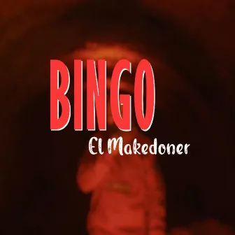 B.I.N.G.O. by El Makedoner