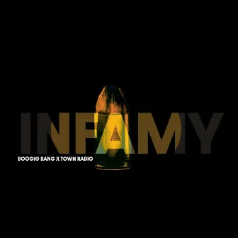 Infamy by Town Radio