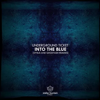 Into the Blue by Underground Ticket