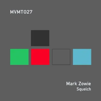 Squelch by Mark Zowie