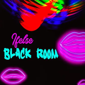 Black Room by Ifelse