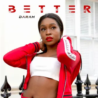 Better by Darah