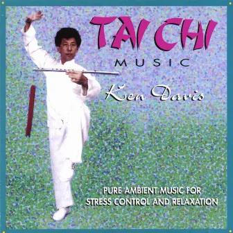 Tai Chi Music by Ken Davis