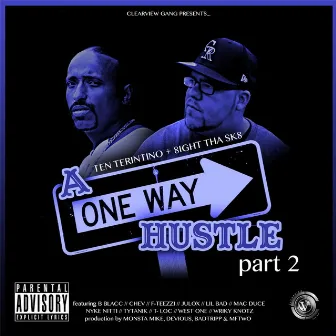 One Way Hustle, Pt. 2 by 8ight Tha Sk8