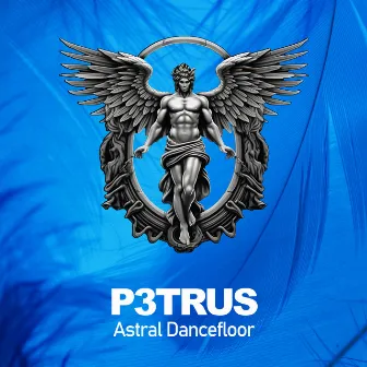 Astral Dancefloor by P3TRUS