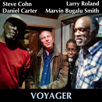 Voyager (feat. Larry Roland, Daniel Carter, & Marvin Bugalu Smith) by Steve Cohn