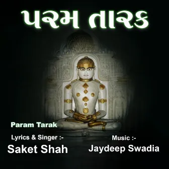 Param Tarak by Saket Shah