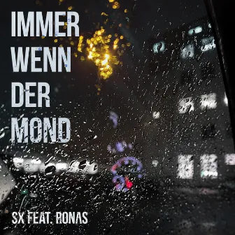 Immer wenn der Mond by SX