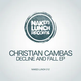 Decline & Fall EP by Christian Cambas