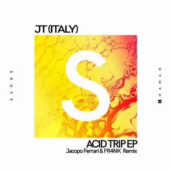 Acid Trip EP by JT (Italy)