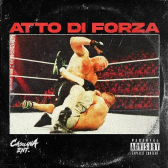 ATTO DI FORZA by Casolana Ent.