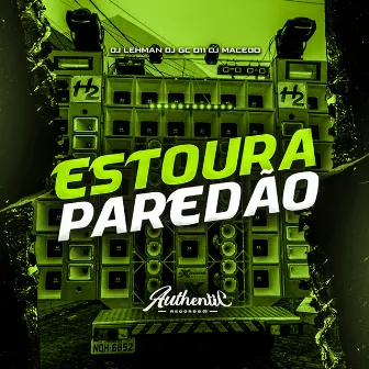 Estoura Paredão by DJ MacedO