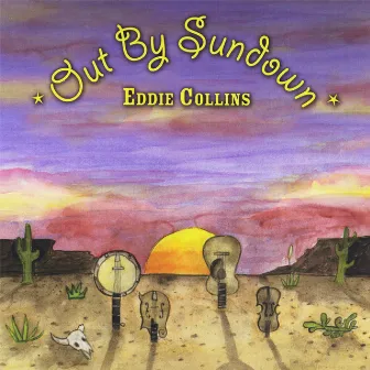 Out By Sundown by Eddie Collins