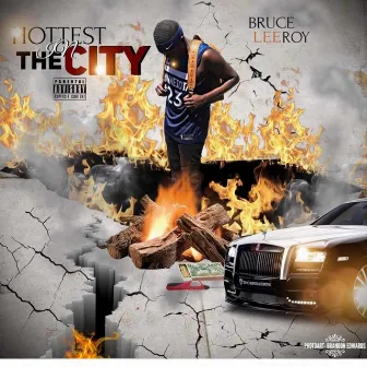 Hottest in the City by Bruce Leeroy