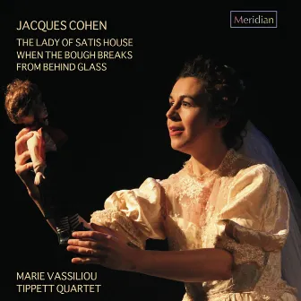 J. Cohen: THE LADY OF SATIS HOUSE, WHEN THE BOUGH BREAKS, FROM BEHIND GLASS (192k/24bit) by Jacques Cohen