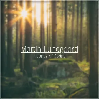 Nuance of Spring by Martin Lundgaard