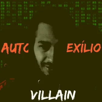 Auto Exílio by Villain!