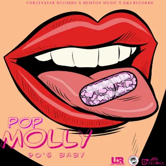 Pop Molly by 90z Baby