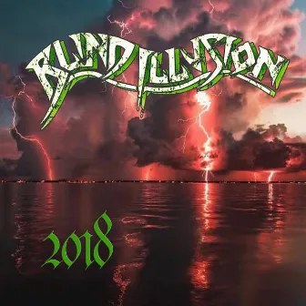 2018 by Blind Illusion