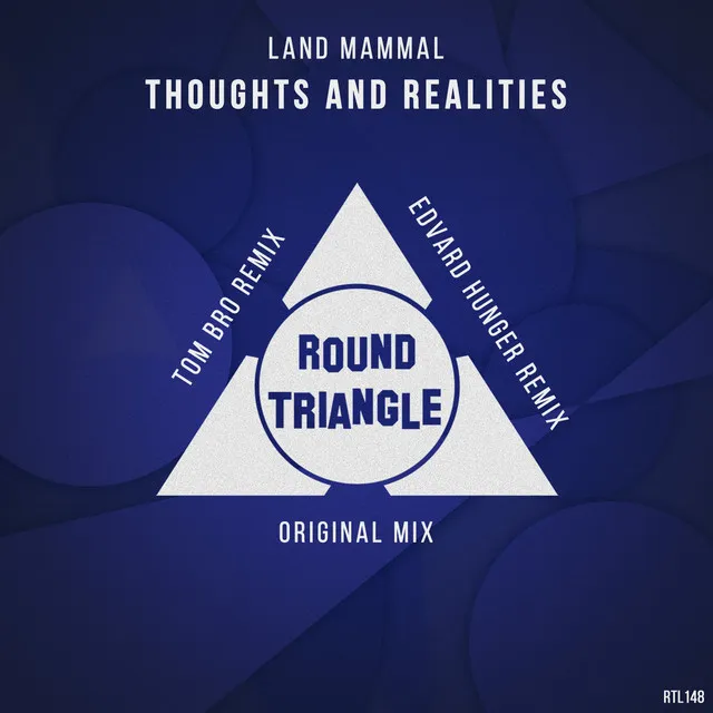 Thoughts and Realities - Tom Bro Remix